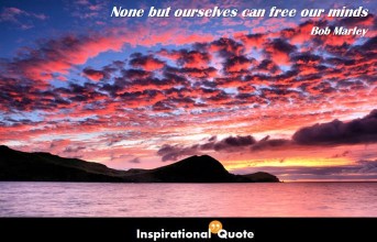 Bob Marley – None but ourselves can free our minds