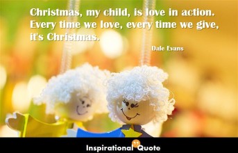 Dale Evans – Christmas, my child, is love in action