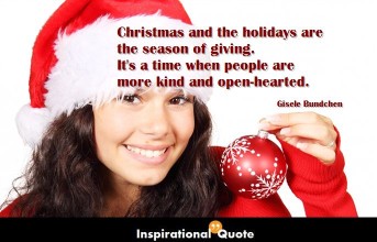 Gisele Bundchen – Christmas and the holidays are the season of giving